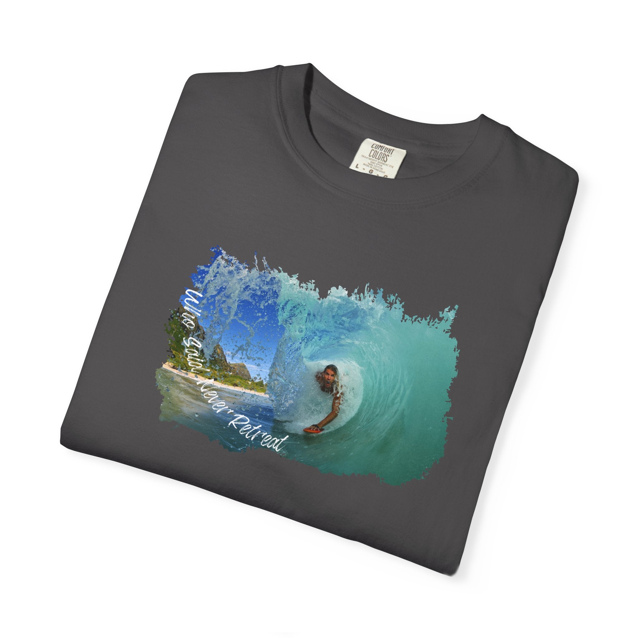 Who Said Never Retreat T-Shirt