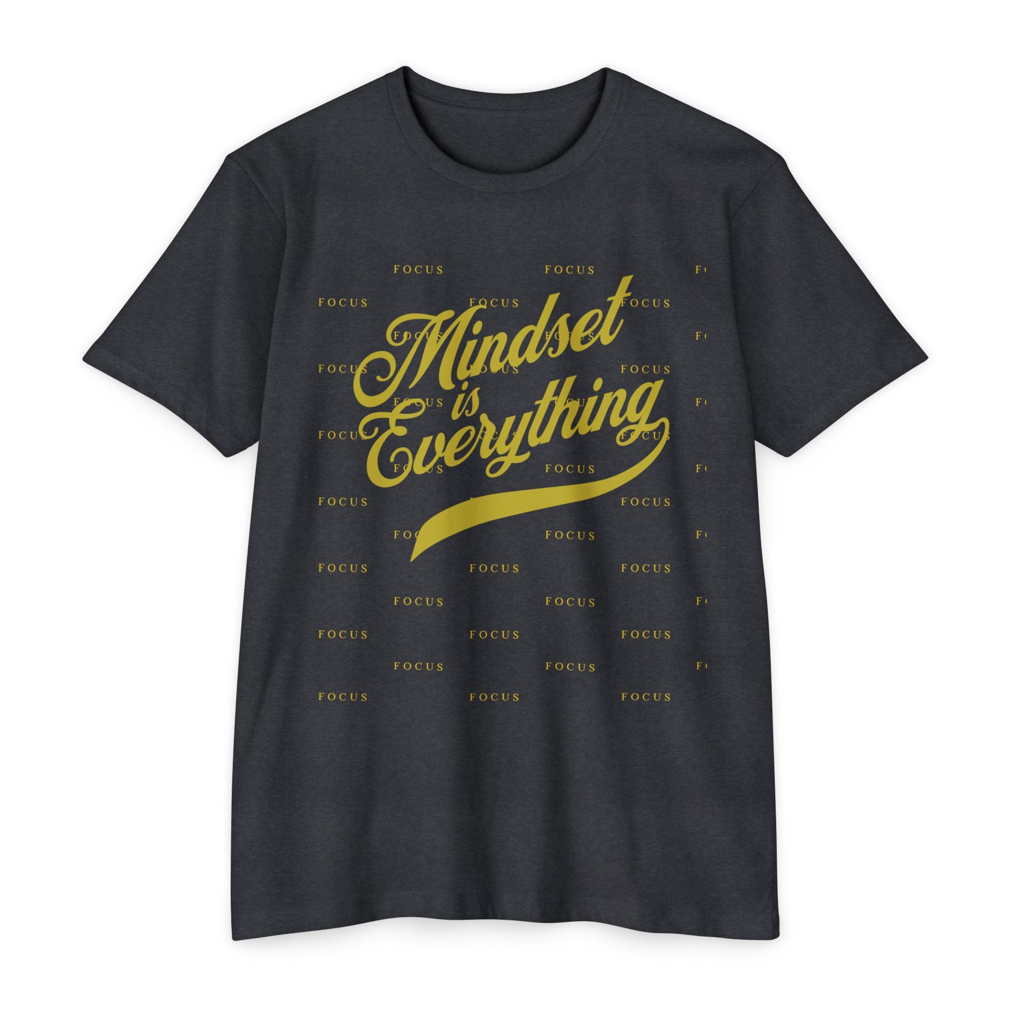 Mindset Is Everything T-Shrit