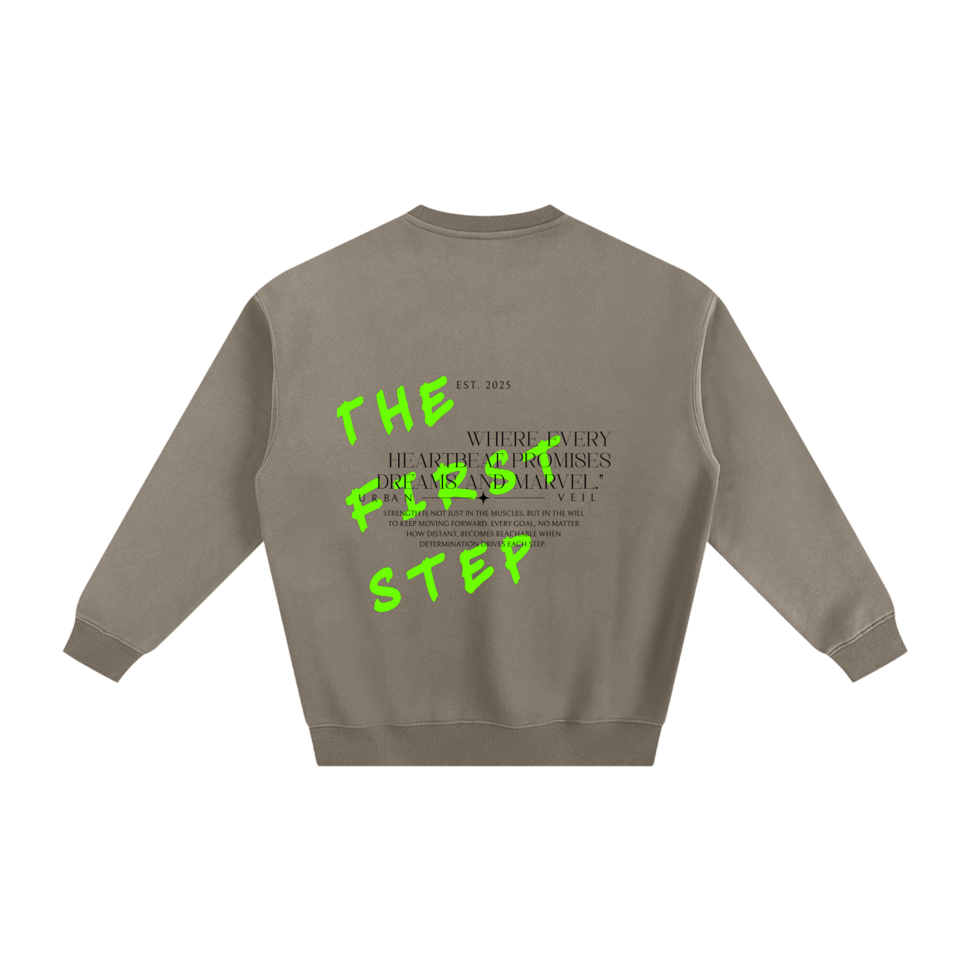 The First Step Fleeced Sweatshirt