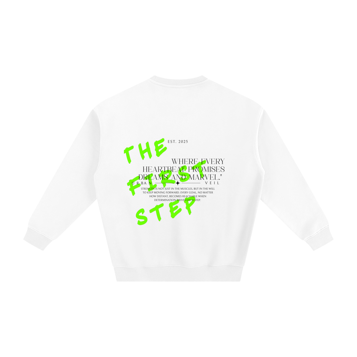 The First Step Fleeced Sweatshirt