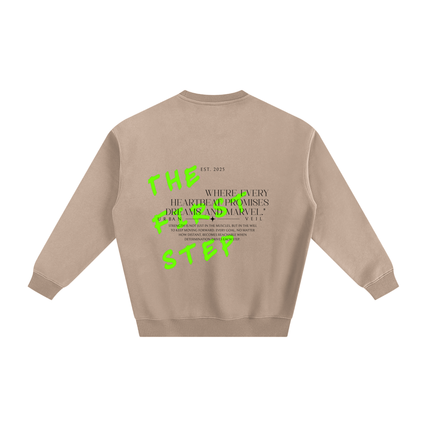 The First Step Fleeced Sweatshirt